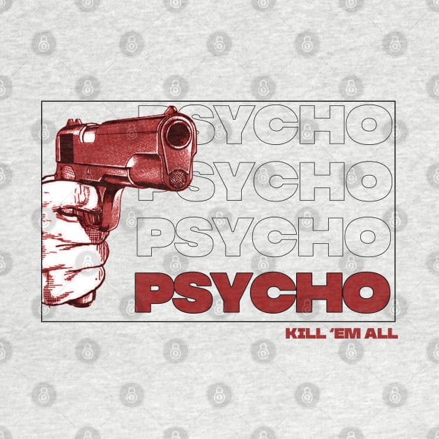 psycho by psninetynine